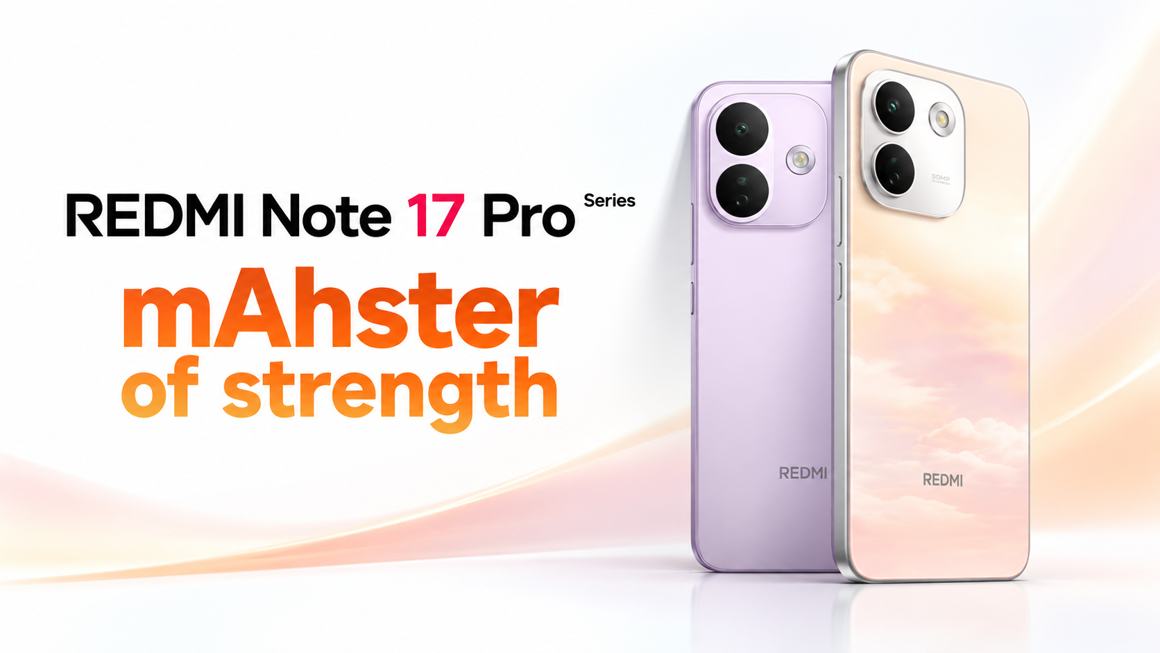 REDMI Note 17 Pro Series — mAhster of strength campaign cover